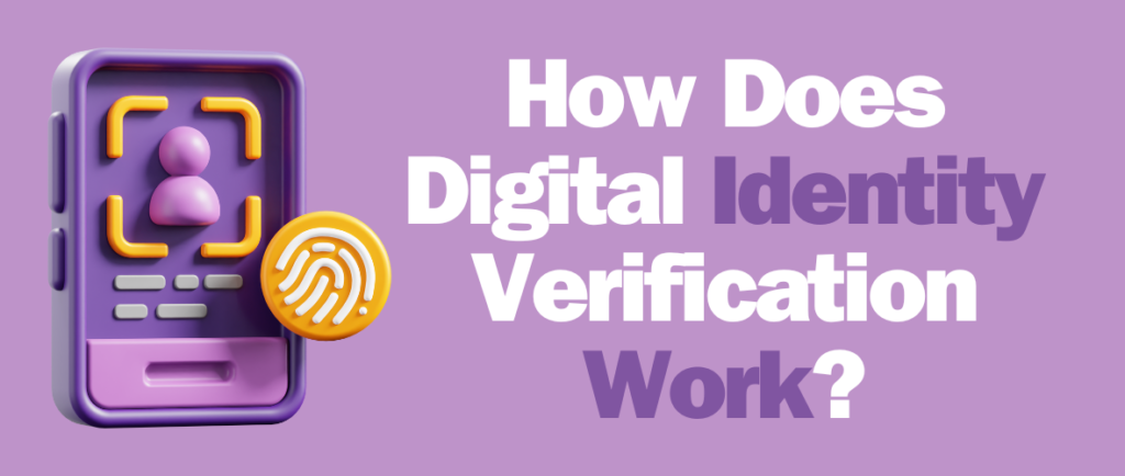 Digital Identity Verification