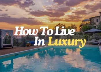 How To Add Luxury To Your Life?