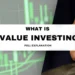 What is Value Investing