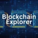 blockchain explorer